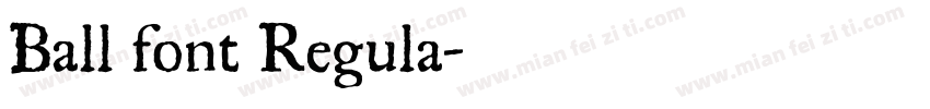 Ball font Regula字体转换